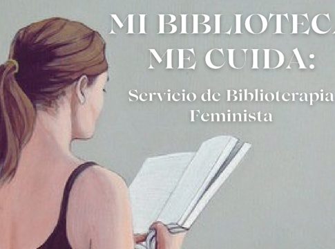 Mi biblioteca me cuida: recomendaciones de remedios literarios para mujeres