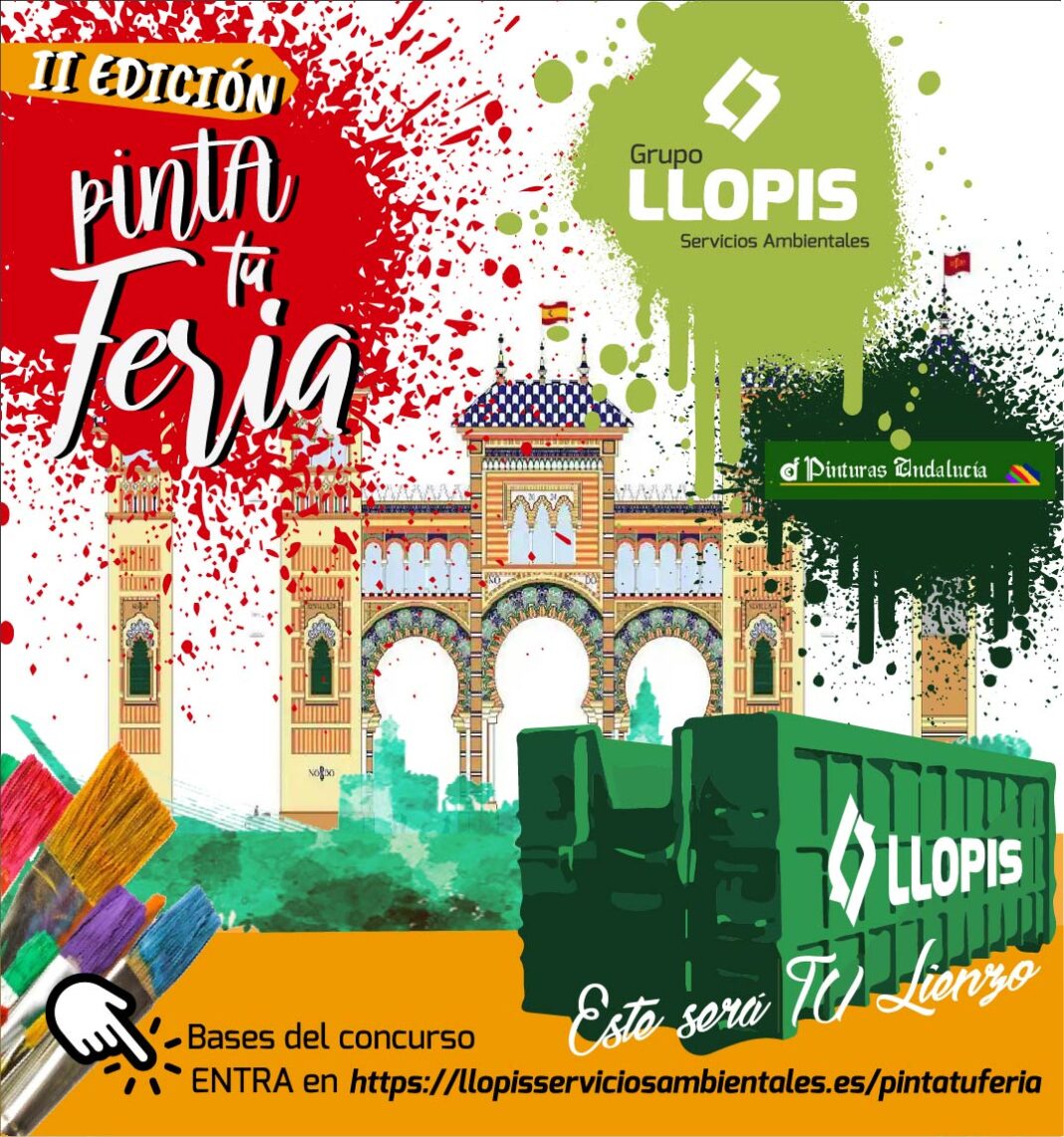 La empresa sevillana Llopis Servicios Ambientales, S.L. pone en marcha la II Edición del Concurso ‘Pinta tu Feria’
