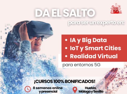 Más de 350 andaluces accederán a cursos gratuitos en Internet de las Cosas, Inteligencia Artificial y Realidad Virtual para entornos 5G
