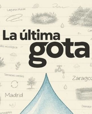 La última gota, el documental patrocinado por GSA Servicios Ambientales, recorre más de 5.000 kilómetros para concienciar sobre la crisis del agua